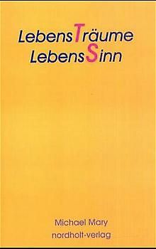 Lebensträume - Lebenssinn