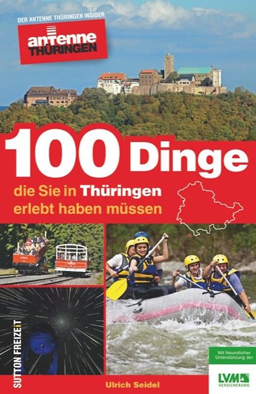 100 Dinge, die Sie in Thüringen erlebt haben müssen