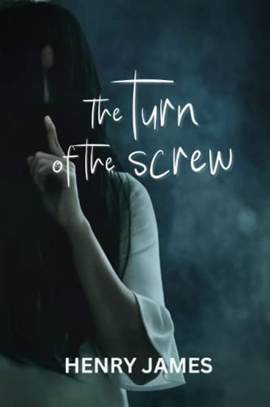 The Turn of the Screw