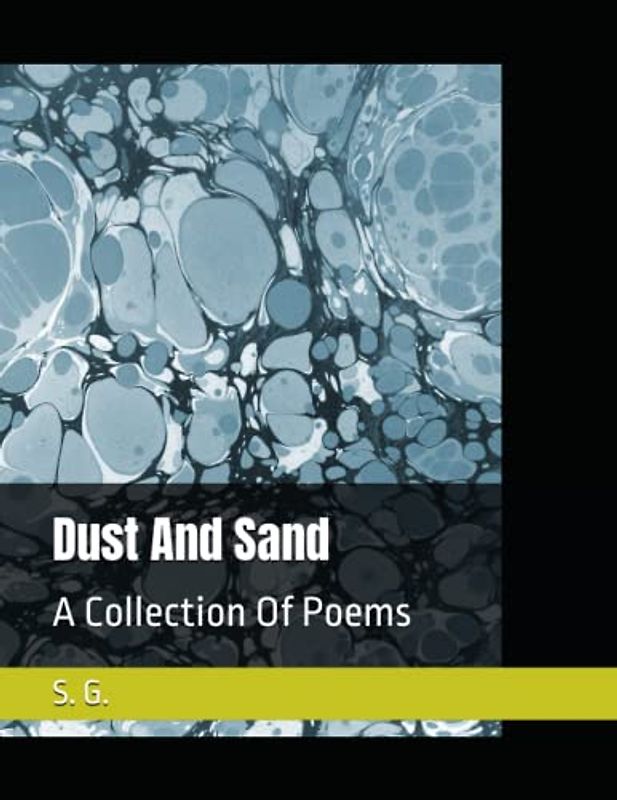 Dust And Sand: A Collection Of Poems
