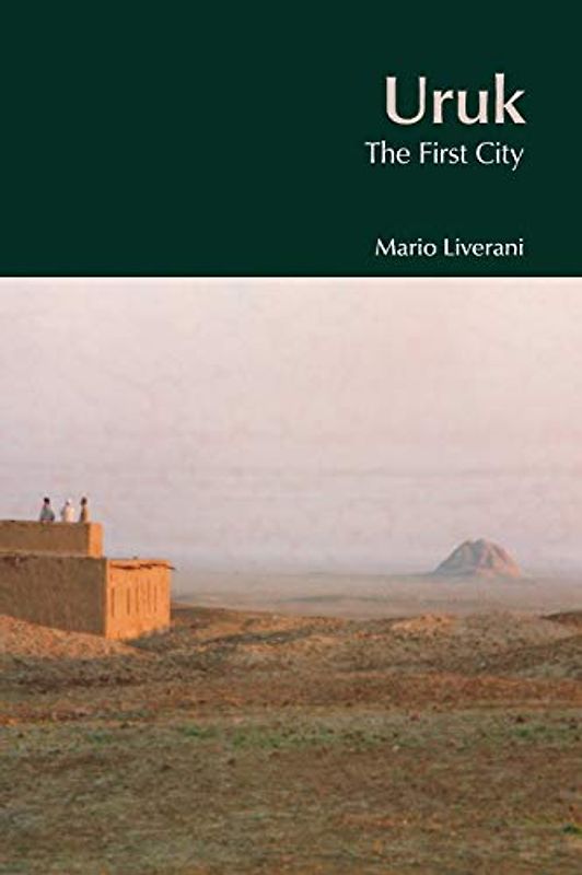 Uruk: The First City (Bible World)