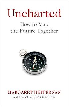 Uncharted: How to Map the Future
