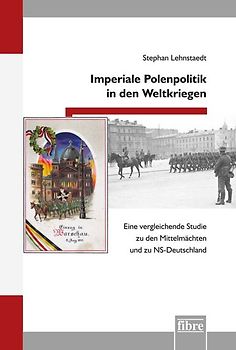 Imperiale Polenpolitik in den Weltkriegen