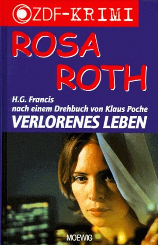 Rosa Roth: Verlorenes Leben