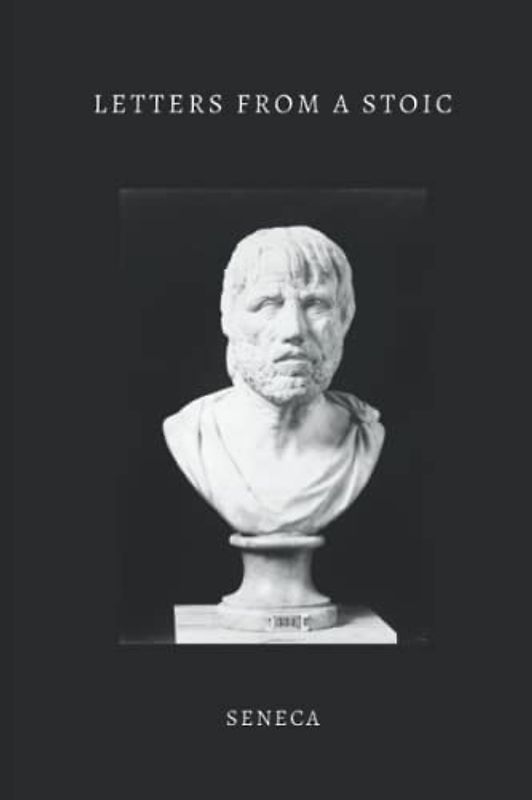 Letters from a Stoic (Illustrated): All Three Volumes