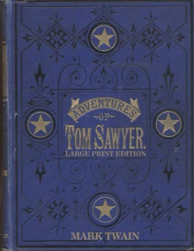 The Adventures of Tom Sawyer, Part 2.: Large Print Edition