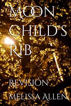 Moon Child's Rib: Revision