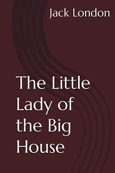 The Little Lady of the Big House