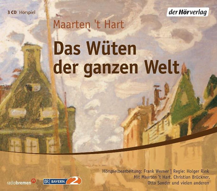 Das Wüten der ganzen Welt