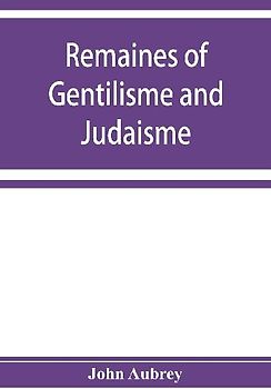 Remaines of Gentilisme and Judaisme