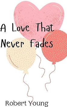 A Love That Never Fades