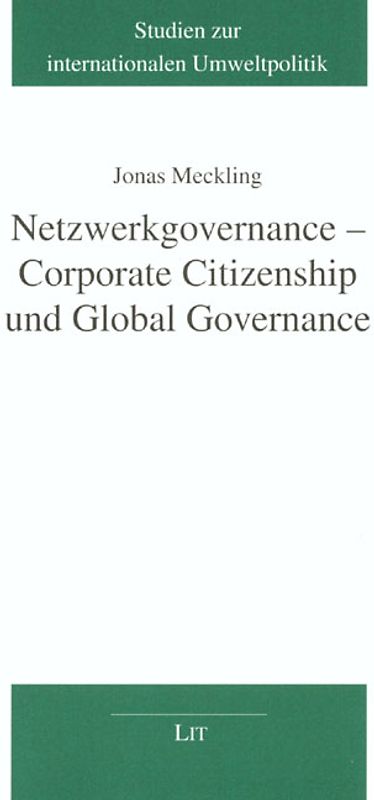 Netzwerkgovernance - Corporate Citizenship und Global Governance