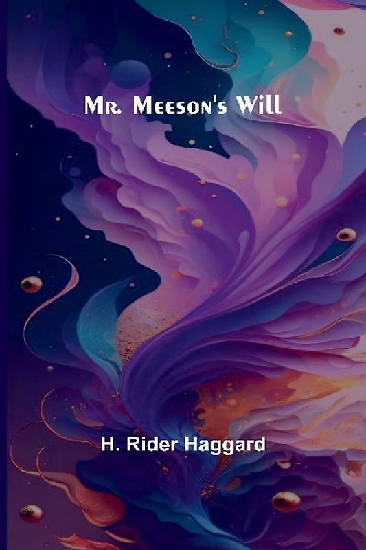 Mr. Meeson's Will