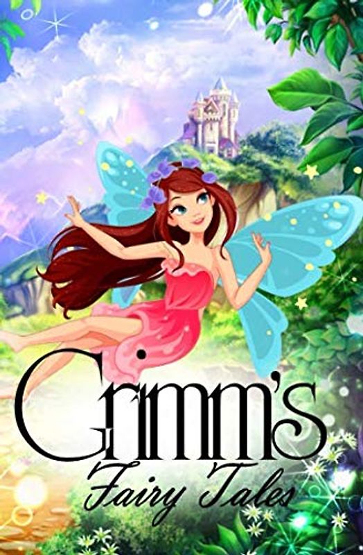 GRIMM'S FAIRY TALES: BY BROTHER GRIMM (CLASSIC BOOKS, Band 2)