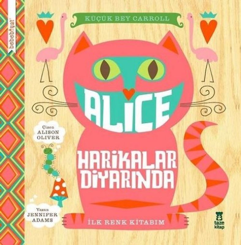 Bebebiyat - Alice Harikalar Diyarinda Ciltli