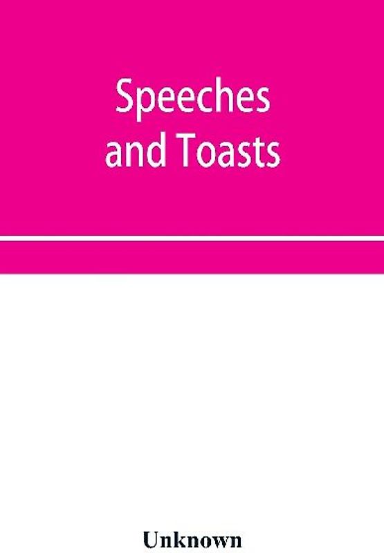Speeches and toasts