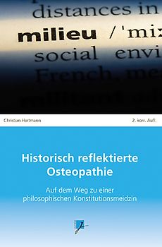 Historisch reflektierte Osteopathie