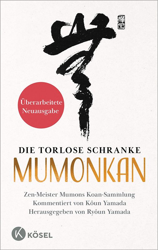 Die torlose Schranke – Mumonkan - Überarbeitete Neuausgabe