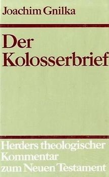 Herders theologischer Kommentar zum Neuen Testament / Der Kolosserbrief