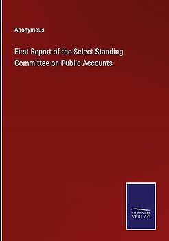 First Report of the Select Standing Committee on Public Accounts