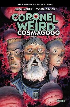 Coronel Weird : Cosmagogo