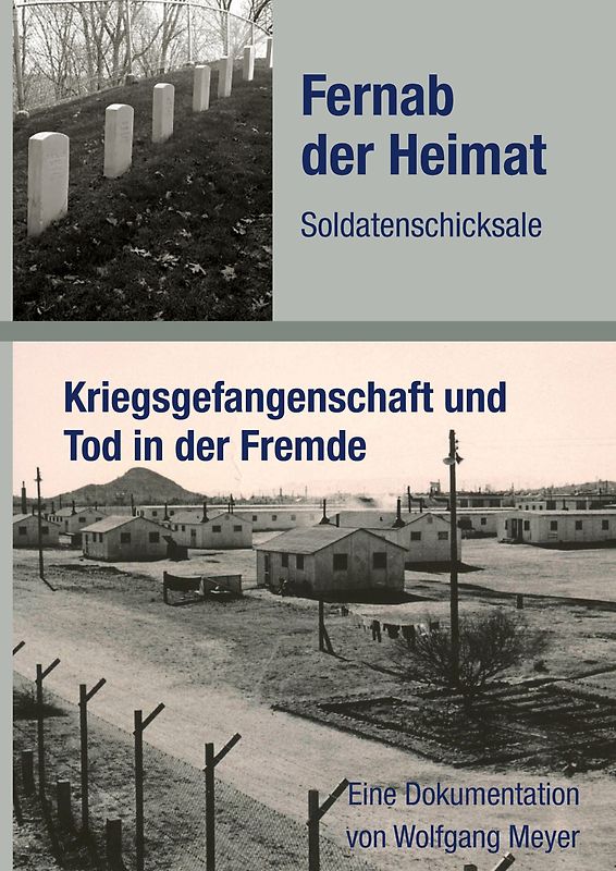 Fernab der Heimat Soldatenschicksale