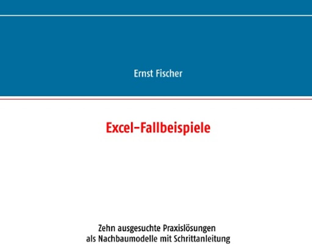 Excel-Fallbeispiele