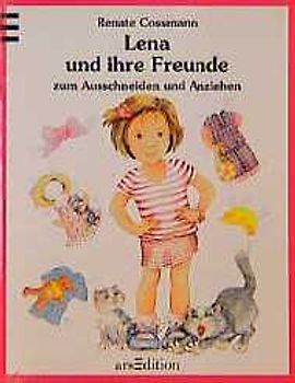 Lena und ihre Freunde. Zum Ausschneiden und Anziehen