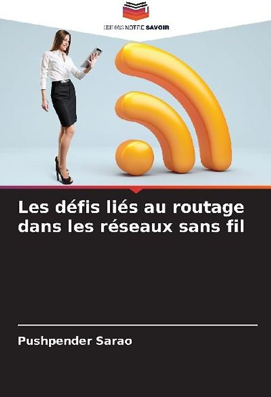 Les défis liés au routage dans les réseaux sans fil