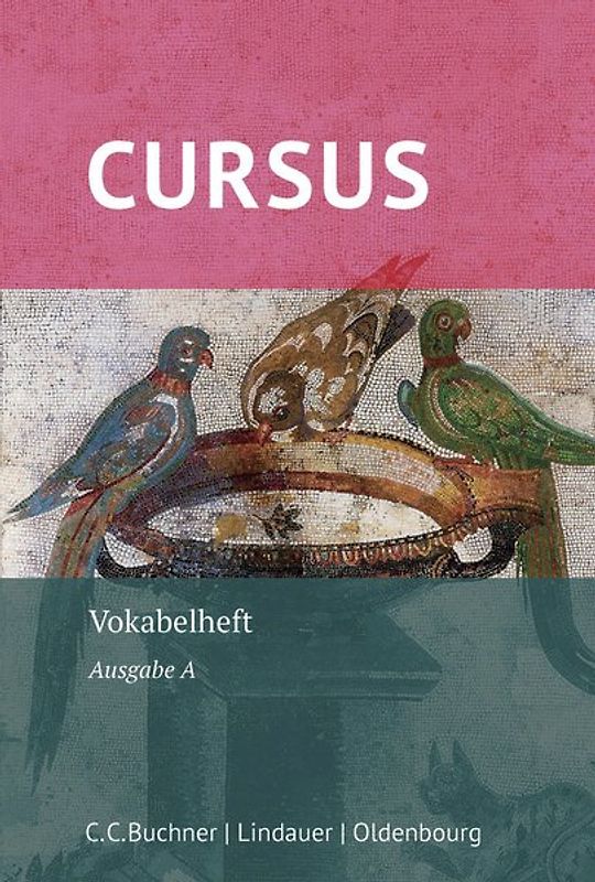 Cursus A – neu / Cursus A Vokabelheft