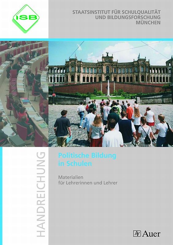 Politische Bildung in Schulen. Materialien für Lehrerinnen und Lehrer (5. bis 10. Klasse)