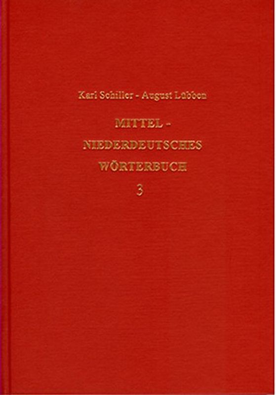 Mittelniederdeutsches Wörterbuch - Band 3