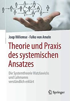 Theorie und Praxis des systemischen Ansatzes
