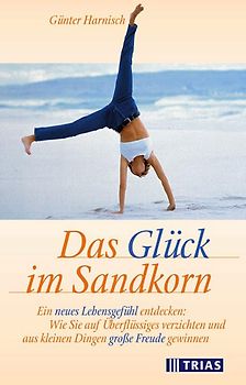 Das Glück im Sandkorn