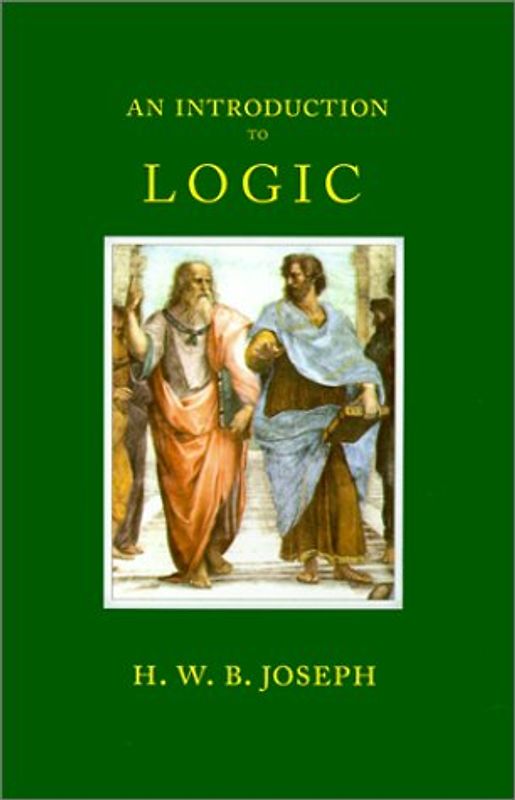 An Introduction to Logic - H. W. B. Joseph