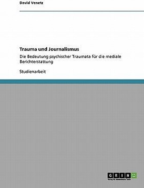 Trauma und Journalismus