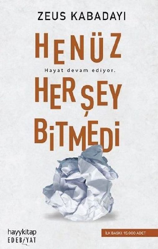 Henüz Her Sey Bitmedi