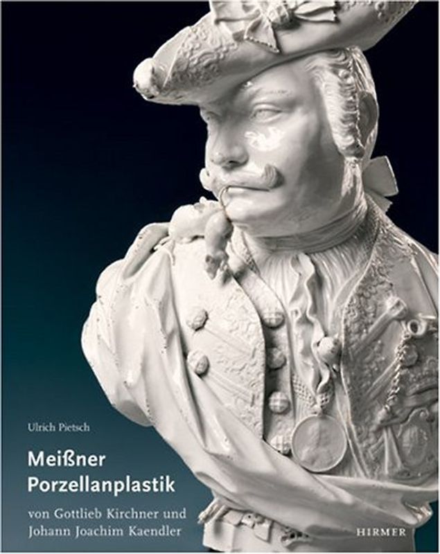 Meißner Porzellanplastik von Gottlieb Kirchner und Johann Joachim Kaendler