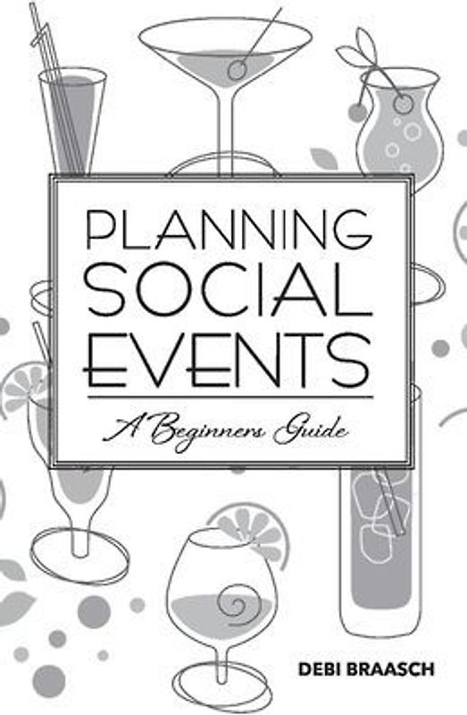 Planning Social Events: A Beginners Guide