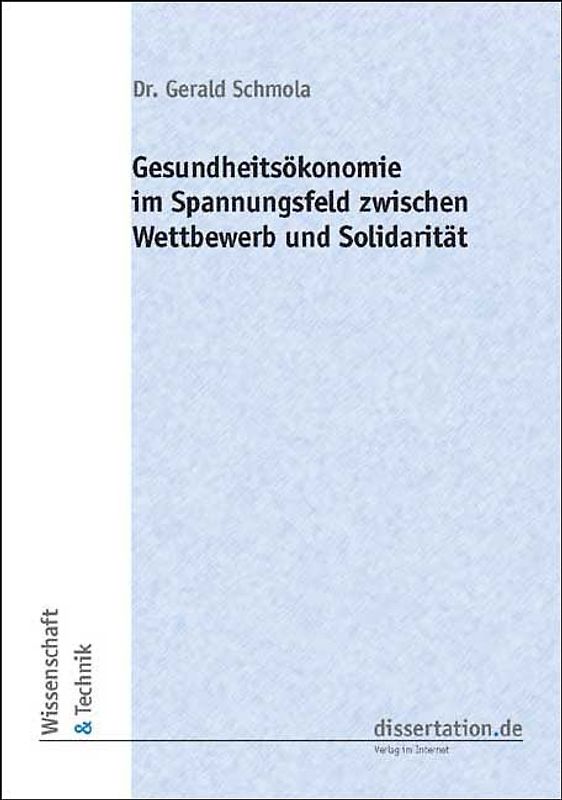 Gesundheitsökonomie im Spannungsfeld zwischen Wettbewerb und Solidarität