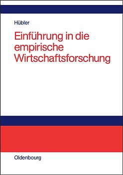Einführung in die empirische Wirtschaftsforschung