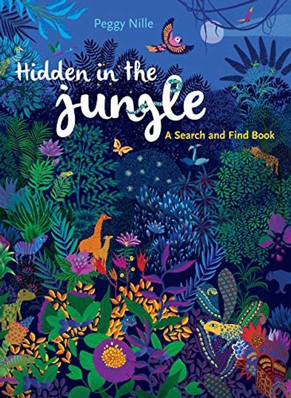 Hidden in the Jungle: A Search and Find Book