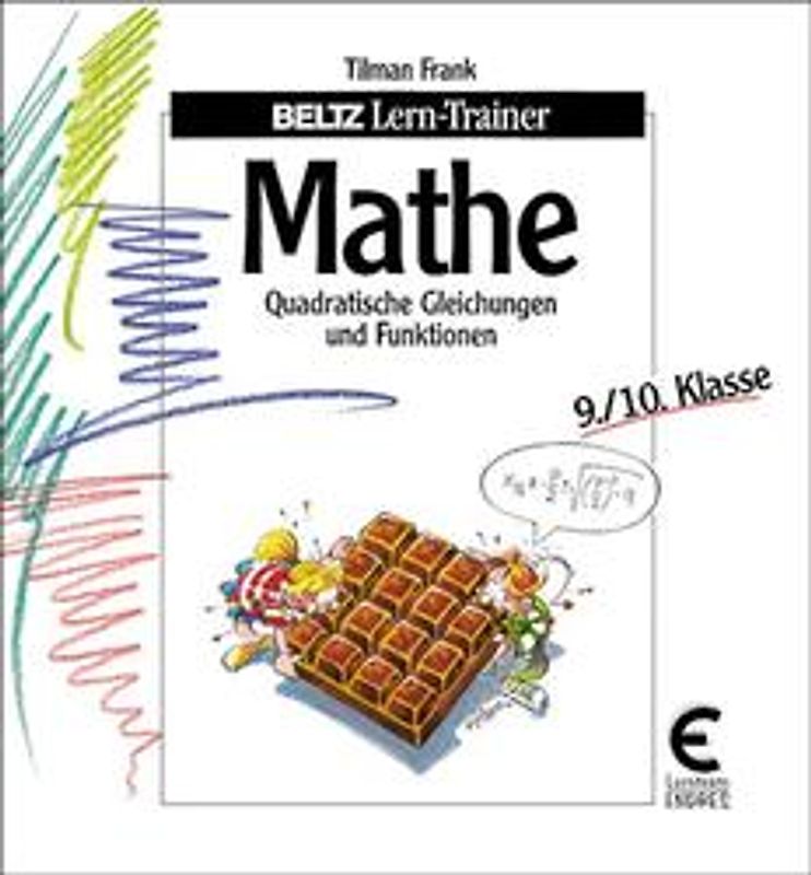 Mathe. Quadratische Gleichungen und Funktionen. 9./10. Klasse