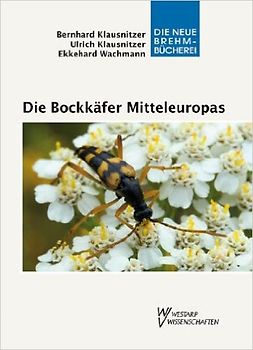 Die Bockkäfer Mitteleuropas – Gesamtausgabe