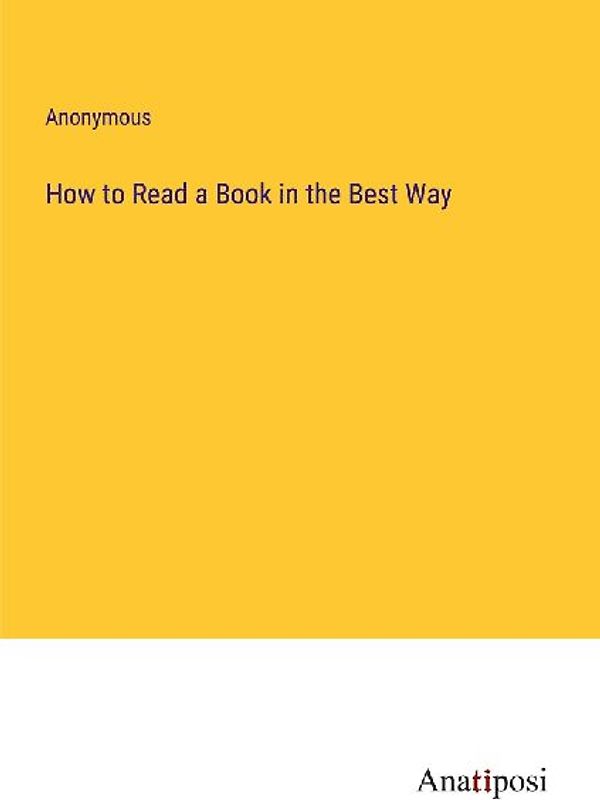 How to Read a Book in the Best Way