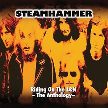 Steamhammer - Riding on the L&N-The Anthology [2 CDs]