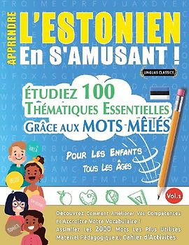 APPRENDRE L'ESTONIEN EN S'AMUSANT - POUR LES ENFANTS