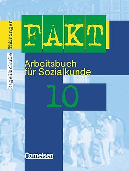 Fakt - Regelschule Thüringen: Sozialkunde / 10. Schuljahr - Schülerbuch