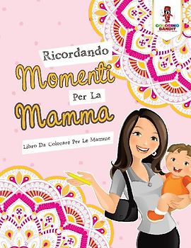 Ricordando Momenti Per La Mamma