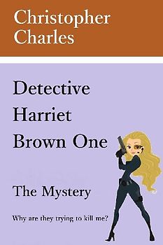 Detective Harriet Brown One The Mystery